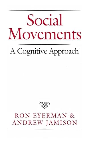 9780745607627: Social Movements: A Cognitive Approach