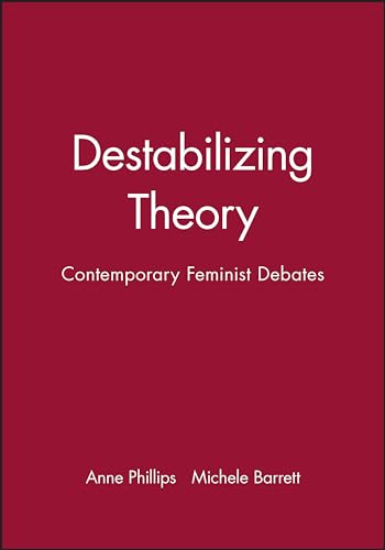 Stock image for Destabilizing Theory Comtempory Feminist Debates for sale by Victoria Bookshop