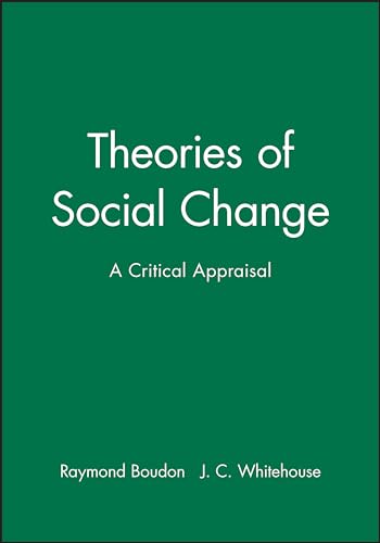 Stock image for Theories of Social Change: A Critical Appraisal (Social and political theory) for sale by Richard J Barbrick