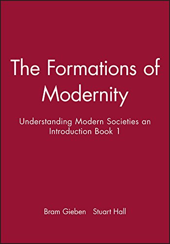 Imagen de archivo de The Formations of Modernity: Understanding Modern Societies an Introduction Book 1 a la venta por Open Books