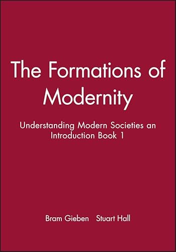 Stock image for The Formations of Modernity: Understanding Modern Societies an Introduction Book 1 for sale by Open Books