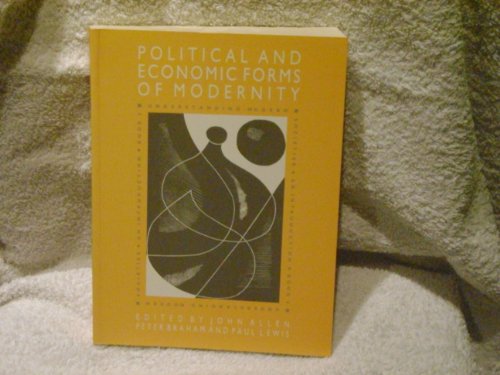 9780745609621: Political and Economic Forms of Modernity: Understanding Modern Societies, Book II
