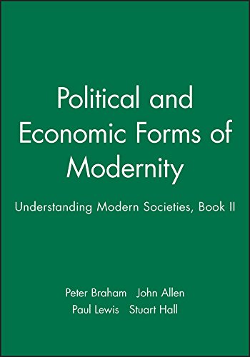 9780745609621: The Political and Economic Dimensions of Modernity: v. 2 (Understanding Modern Societies): Understanding Modern Societies, Book II