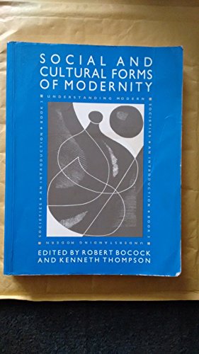 9780745609645: The Social and Cultural Forms of Modernity: Understanding Modern Societies, Book III