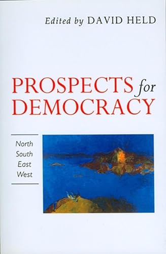 9780745609881: Prospects for Democracy: North, South, East, West