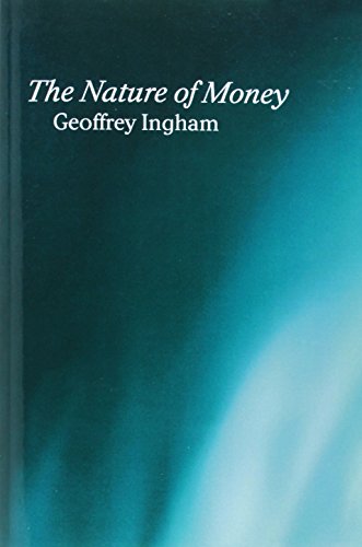 Imagen de archivo de The Nature of Money a la venta por Blackwell's