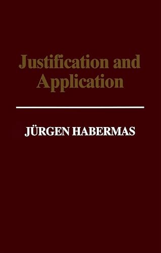 9780745610436: Justification and Application: Remarks on Discourse Ethics