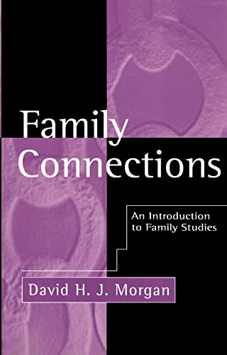 Stock image for Family Connections : An Introduction to Family Studies for sale by Better World Books Ltd