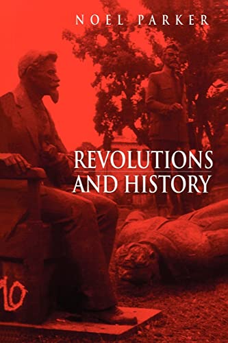 Stock image for Revolutions and History for sale by Blackwell's