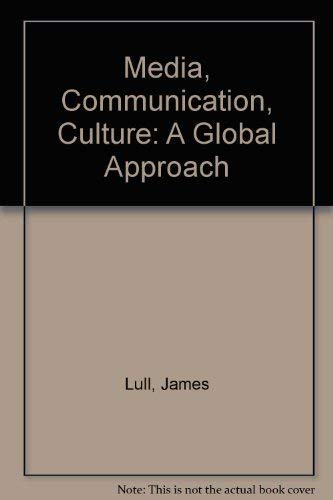 Beispielbild fr Media, Communication, Culture - A Global Approach zum Verkauf von WorldofBooks