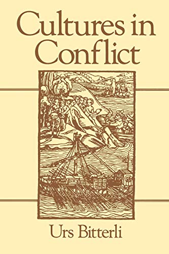 Imagen de archivo de Cultures in Conflict: Encounters Between European and Non-European Cultures, 1492-1800 a la venta por Wonder Book