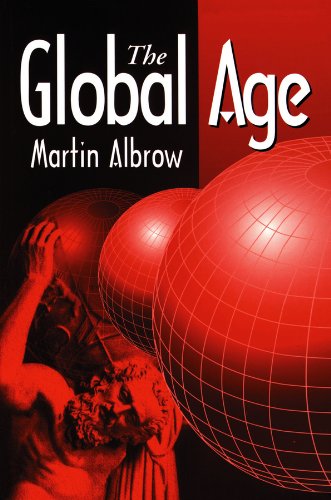 Beispielbild fr The Global Age: State and Society Beyond Modernity zum Verkauf von WorldofBooks