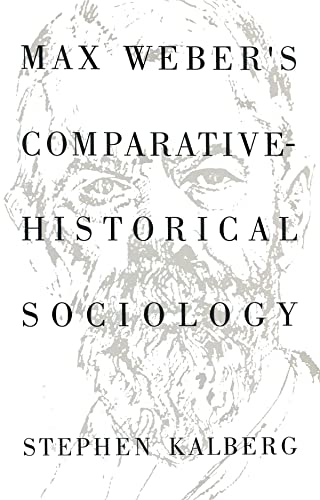 Stock image for Max Weber's Comparative Historical Sociology: An Interpretation and Critique for sale by WorldofBooks