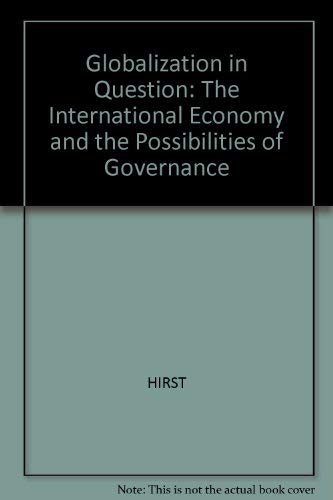 Imagen de archivo de Globalization in Question: The International Economy and the Possibilities of Governance a la venta por HPB-Red