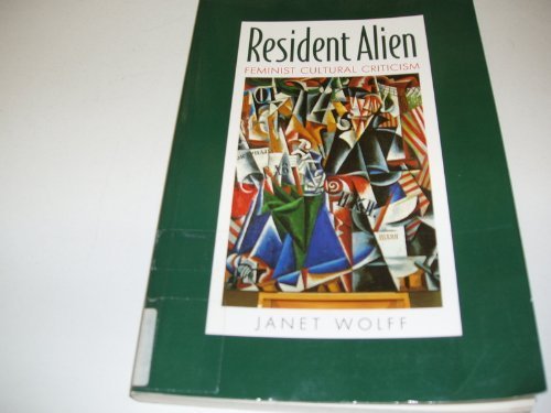 Beispielbild fr Resident Alien: Feminist Cultural Criticism zum Verkauf von AwesomeBooks