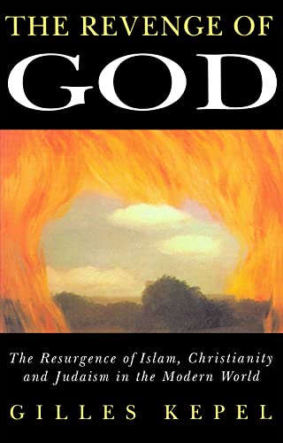 9780745612690: Revenge of God: The Resurgence of Islam, Christianity and Judaism in the Modern World