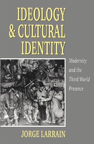Beispielbild fr Ideology and Cultural Identity : Modernity and the Third World Presence zum Verkauf von Better World Books