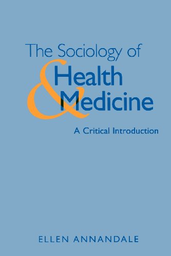 The Sociology of Health Medicine
