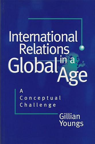 International Relations in a Global Age a Conceptual Challenge,