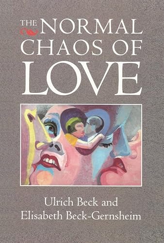 9780745613826: Normal Chaos of Love