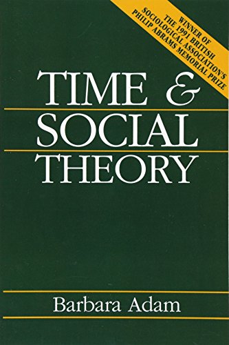 Beispielbild fr Time and Social Theory zum Verkauf von Blackwell's