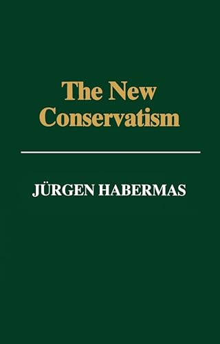 9780745614113: The New Conservatism: Cultural Criticism and the Historian's Debate