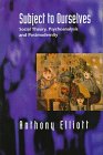 9780745614229: Subject to Ourselves: Social Theory, Psychoanalysis, and Postmodernity