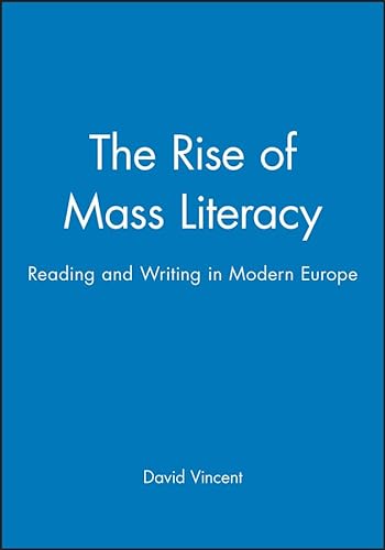 Beispielbild fr The Rise of Mass Literacy : Reading and Writing in Modern Europe zum Verkauf von Better World Books