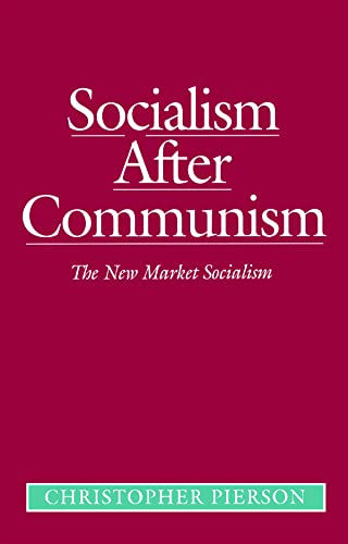Beispielbild fr Socialism after Communism: The New Market Socialism zum Verkauf von Reuseabook