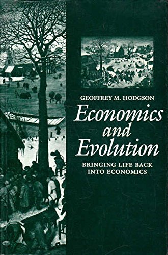 9780745614700: Economics and Evolution: Bringing Life Back into Economics