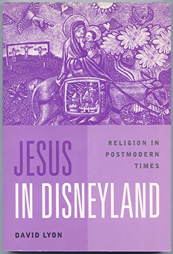 Beispielbild fr Jesus in Disneyland: Religion in Postmodern Times zum Verkauf von WorldofBooks