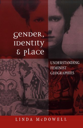Stock image for Gender, Identity and Place: Understanding Feminist Geographies for sale by WorldofBooks