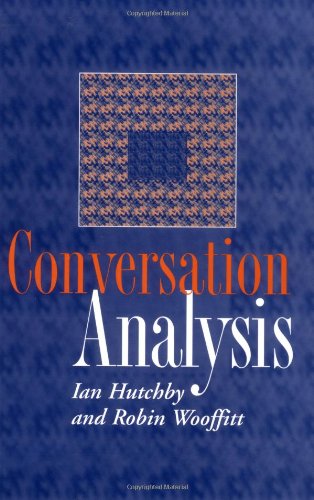 Stock image for Conversation Analysis: Principles, Practices and Applications for sale by AwesomeBooks