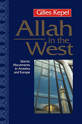 Stock image for Allah in the West : Islamic Movements in America and Europe for sale by Better World Books Ltd