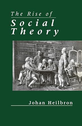 Beispielbild fr The Rise of Social Theory zum Verkauf von MusicMagpie