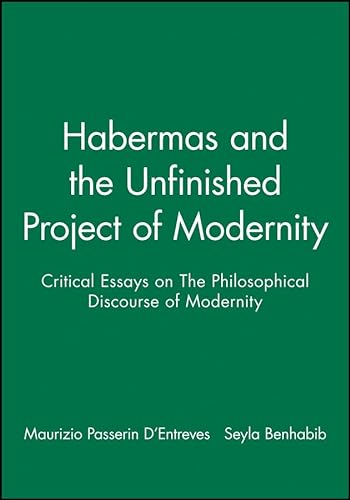 9780745615707: Habermas and the Unfinished Project of Modernity: Critical Essays on The Philosophical Discourse of Modernity