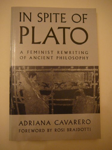 Stock image for In Spite of Plato: Feminist Rewriting of Ancient Philosophy for sale by Irish Booksellers