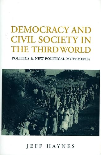 Stock image for Democracy and Civil Society in the Third World: Politics and New Political Movements for sale by Phatpocket Limited