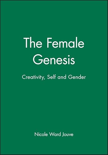 9780745616810: The Female Genesis: Creativity, Self and Gender