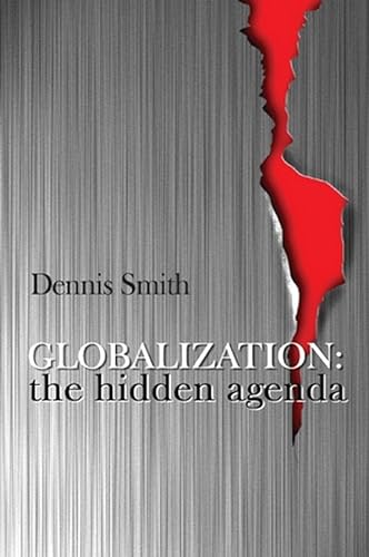 Beispielbild fr Globalization : The Hidden Agenda zum Verkauf von Better World Books