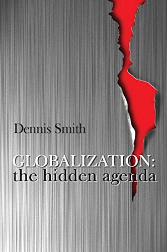 9780745617039: Globalization: The Hidden Agenda
