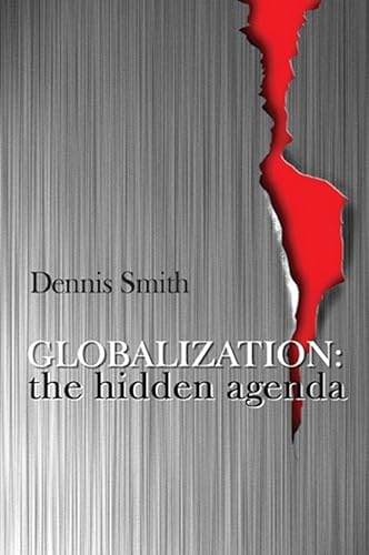 9780745617039: Globalization: The Hidden Agenda