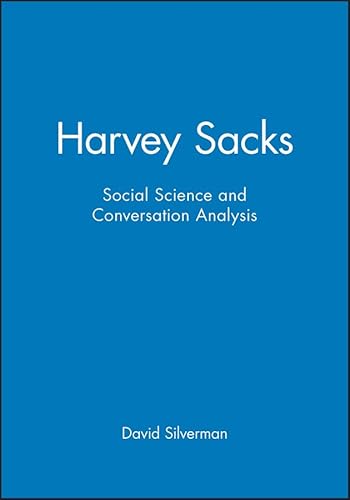 9780745617107: Harvey Sacks: Social Science and Conversation Analysis