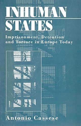 9780745617220: Inhuman States: Imprisonment, Detention and Torture in Europe Today
