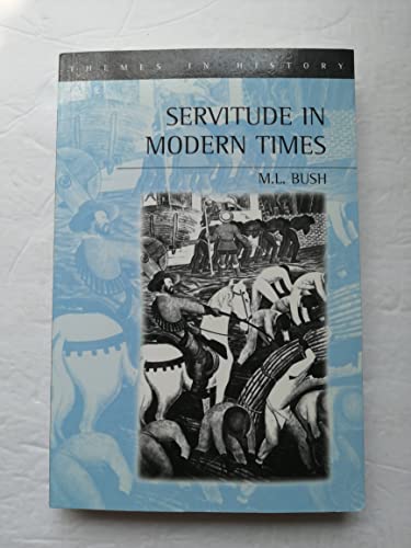 Stock image for Servitude in Modern Times for sale by Better World Books Ltd