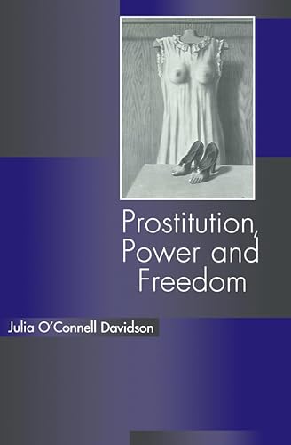 Stock image for Prostitution, Power and Freedom for sale by WorldofBooks