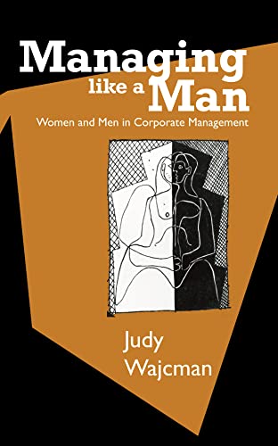 9780745617602: Managing Like a Man: Women and Men in Corporate Management