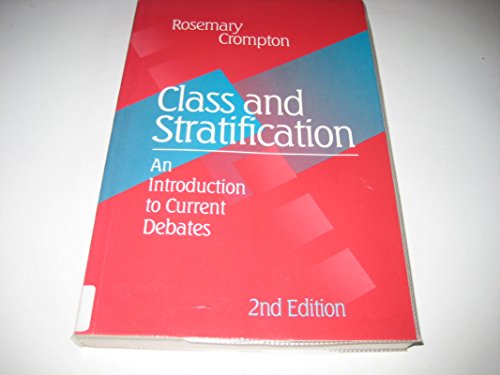Stock image for Class and Stratification : An Introduction to Current Debates for sale by Better World Books