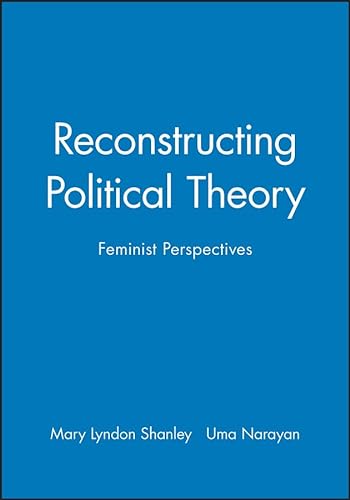 Stock image for Reconstructing Political Theory: Feminist Perspectives for sale by MB Books