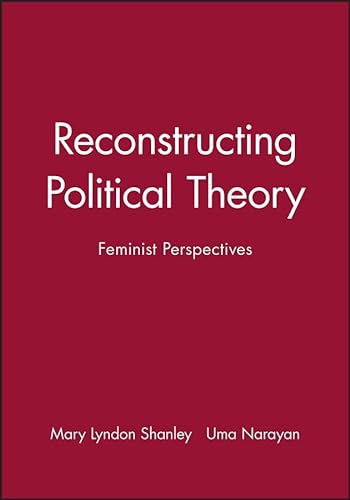 Beispielbild fr Reconstructing Political Theory: Feminist Perspectives zum Verkauf von WorldofBooks